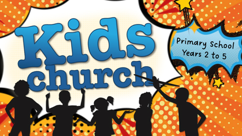 Kids Church - Primary School Years 2 to 5